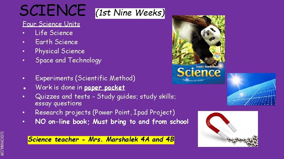 SCIENCE (1 st Nine Weeks) Four Science Units • Life Science • Earth Science