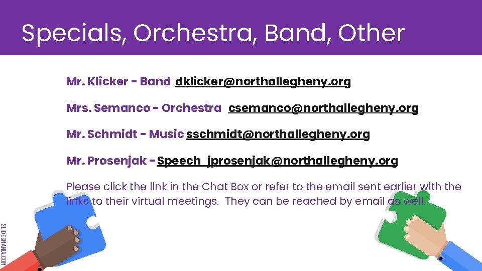 Specials, Orchestra, Band, Other Mr. Klicker - Band dklicker@northallegheny. org Mrs. Semanco - Orchestra