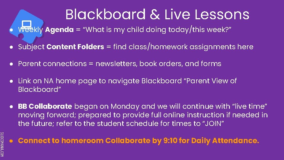 Blackboard & Live Lessons ● Weekly Agenda = “What is my child doing today/this
