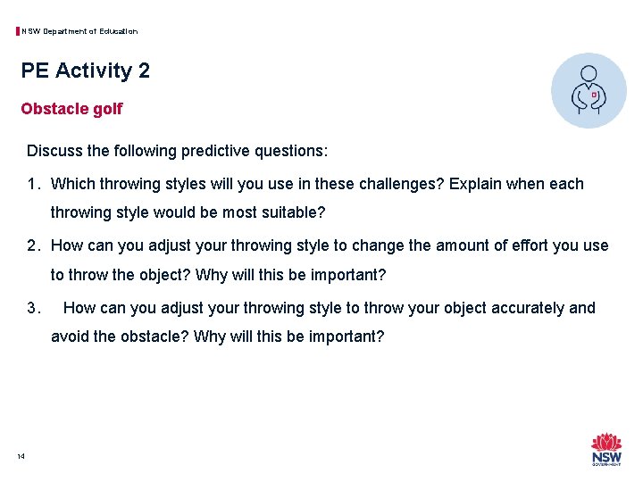 NSW Department of Education PE Activity 2 Obstacle golf Discuss the following predictive questions: