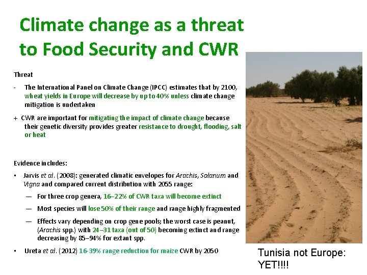 Climate change as a threat to Food Security and CWR Threat - The International