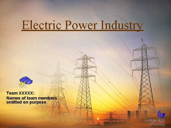 Electric Power Industry Team XXXXX: Names of team members omitted on purpose 