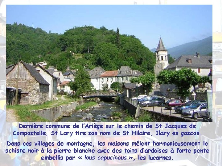 Dernière commune de l’Ariège sur le chemin de St Jacques de Compostelle, St Lary