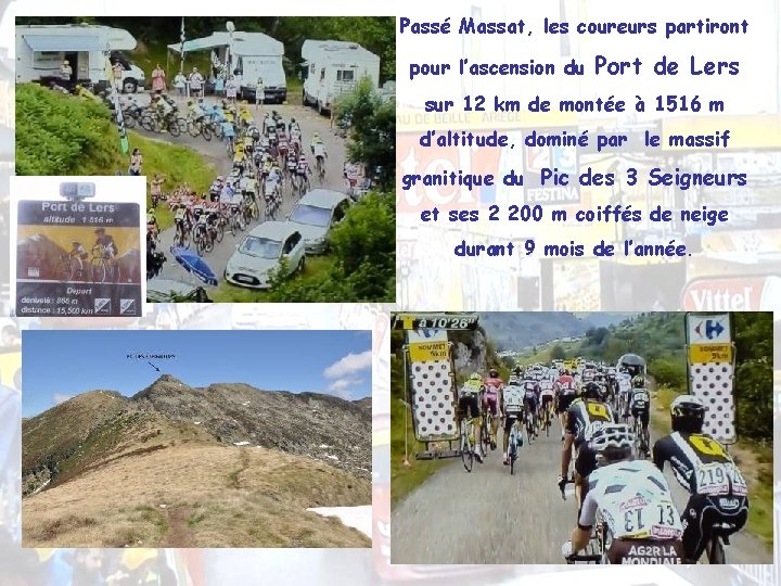Passé Massat, les coureurs partiront pour l’ascension du Port de Lers sur 12 km