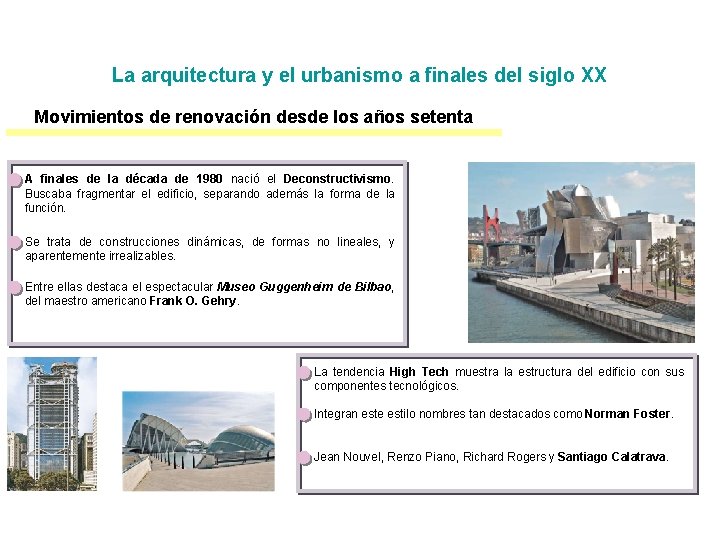 La arquitectura y el urbanismo a finales del siglo XX Movimientos de renovación desde La arquitectura y el urbanismo a finales del siglo XX Movimientos de renovación desde
