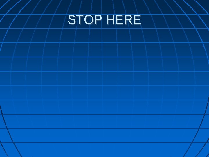 STOP HERE 