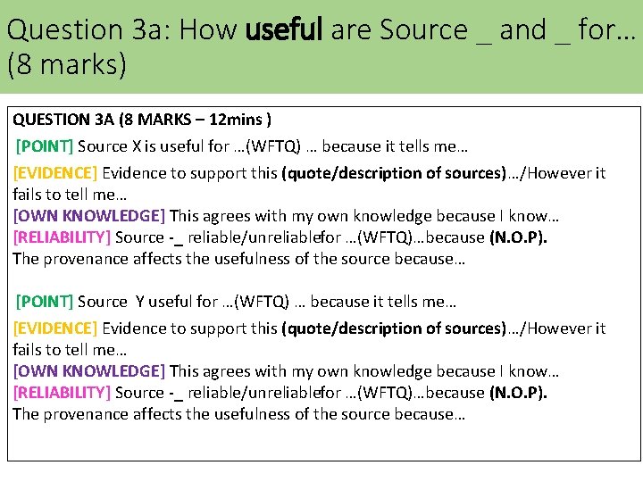 Question 3 a: How useful are Source _ and _ for… (8 marks) QUESTION