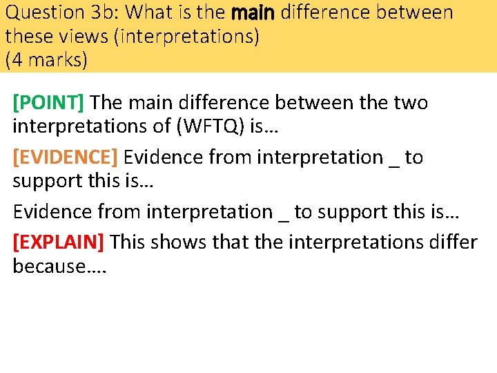 Question 3 b: What is the main difference between these views (interpretations) (4 marks)