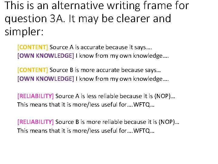 This is an alternative writing frame for question 3 A. It may be clearer