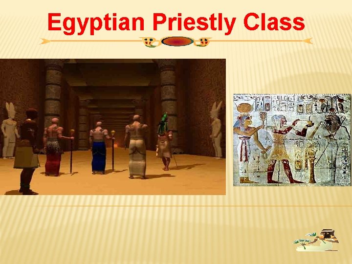 Egyptian Priestly Class 