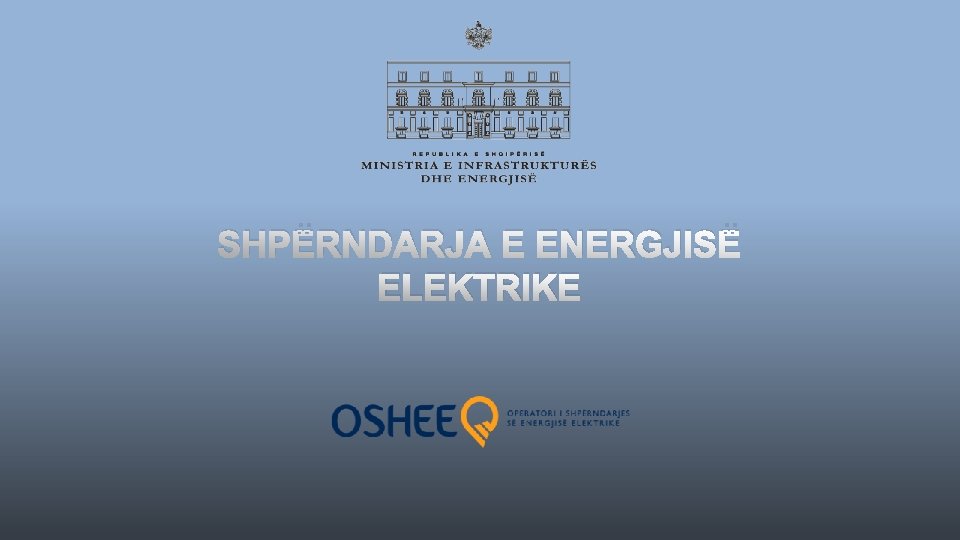 SHPËRNDARJA E ENERGJISË ELEKTRIKE 