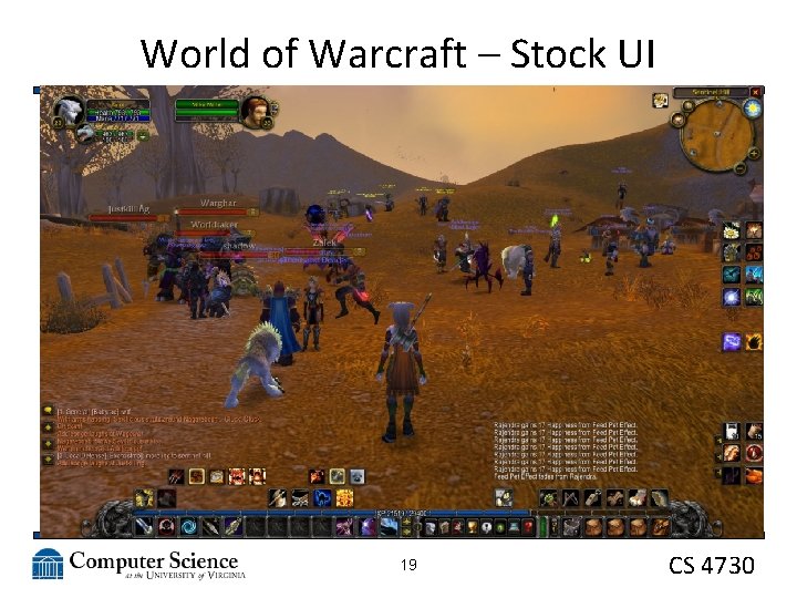 World of Warcraft – Stock UI 19 CS 4730 