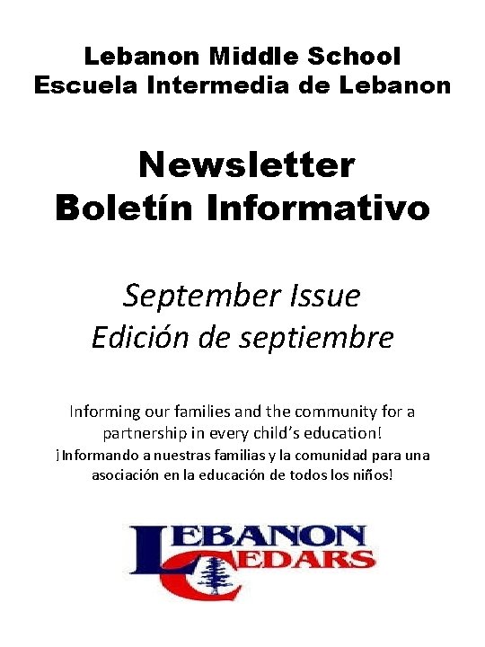 Lebanon Middle School Escuela Intermedia de Lebanon Newsletter Boletín Informativo September Issue Edición de