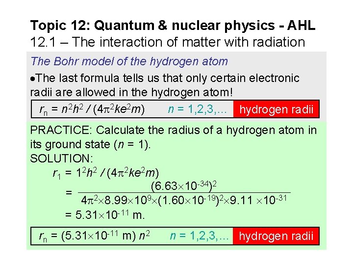 Topic 12: Quantum & nuclear physics - AHL 12. 1 – The interaction of