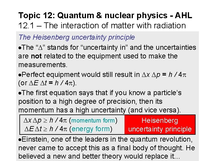 Topic 12: Quantum & nuclear physics - AHL 12. 1 – The interaction of