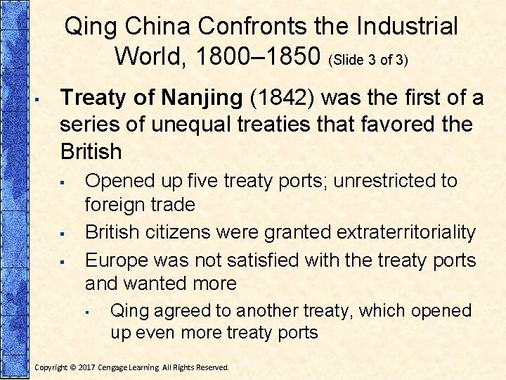 Qing China Confronts the Industrial World, 1800– 1850 (Slide 3 of 3) ▪ Treaty