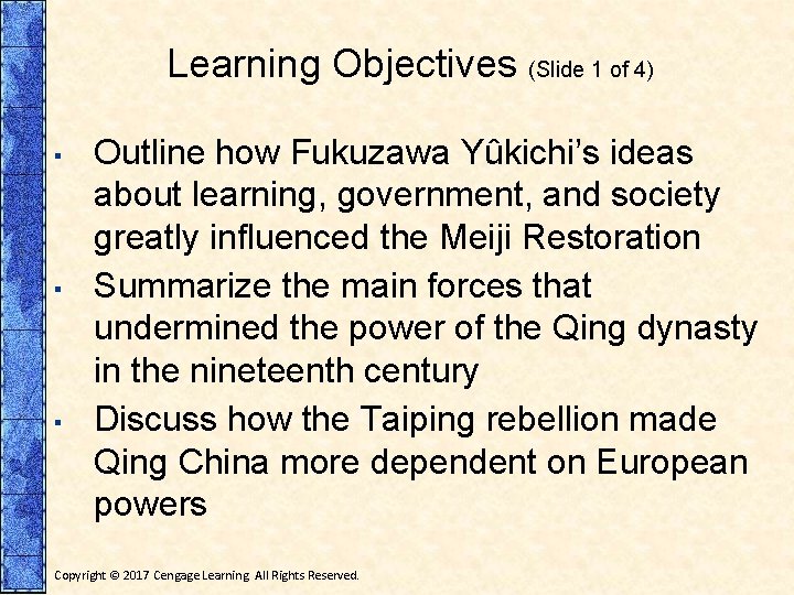 Learning Objectives (Slide 1 of 4) ▪ ▪ ▪ Outline how Fukuzawa Yûkichi’s ideas