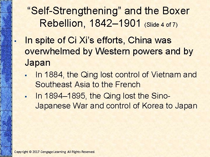“Self-Strengthening” and the Boxer Rebellion, 1842– 1901 (Slide 4 of 7) ▪ In spite