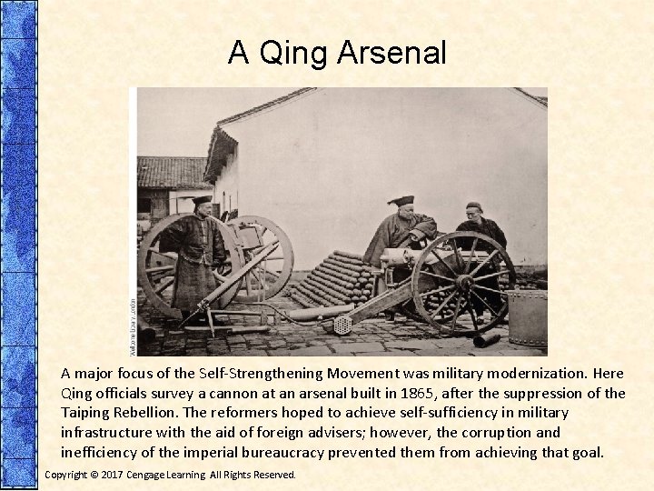 A Qing Arsenal A major focus of the Self-Strengthening Movement was military modernization. Here