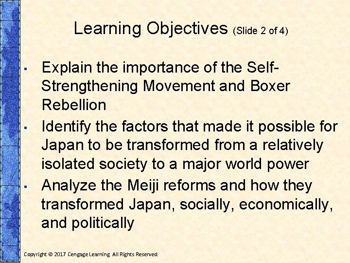 Learning Objectives (Slide 2 of 4) ▪ ▪ ▪ Explain the importance of the