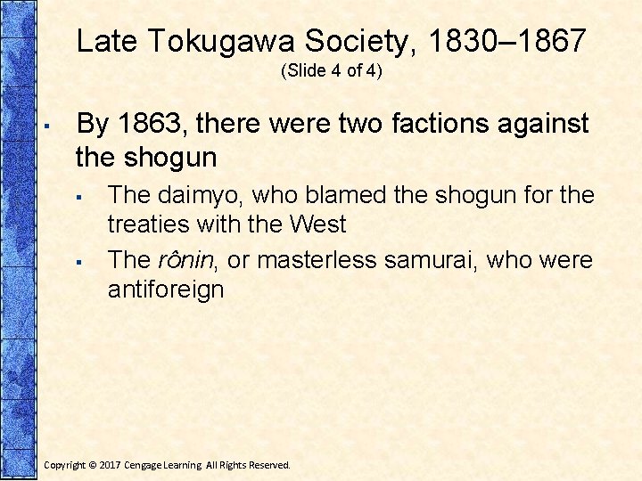 Late Tokugawa Society, 1830– 1867 (Slide 4 of 4) ▪ By 1863, there were