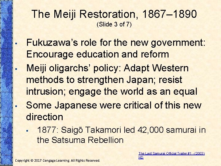 The Meiji Restoration, 1867– 1890 (Slide 3 of 7) ▪ ▪ ▪ Fukuzawa’s role