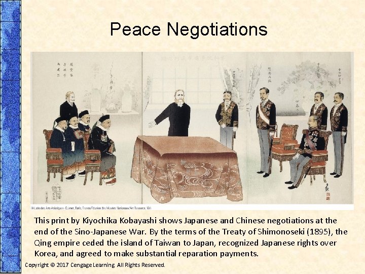 Peace Negotiations This print by Kiyochika Kobayashi shows Japanese and Chinese negotiations at the