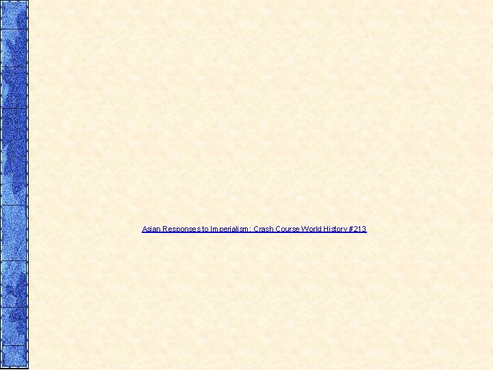 Asian Responses to Imperialism: Crash Course World History #213 