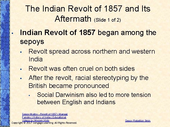 The Indian Revolt of 1857 and Its Aftermath (Slide 1 of 2) ▪ Indian