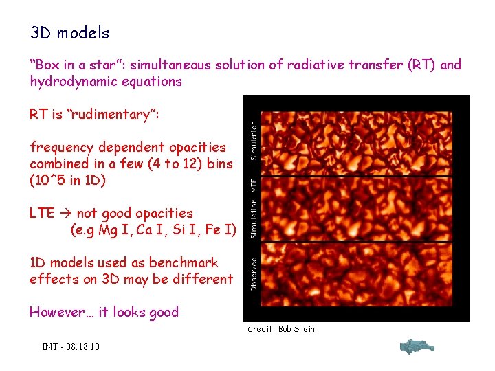 3 D models “Box in a star”: simultaneous solution of radiative transfer (RT) and