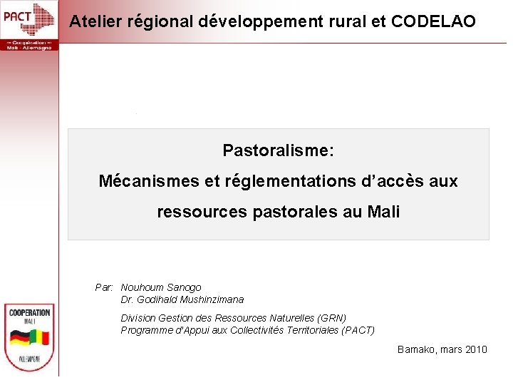 Atelier régional développement rural et CODELAO Pastoralisme: Mécanismes et réglementations d’accès aux ressources pastorales