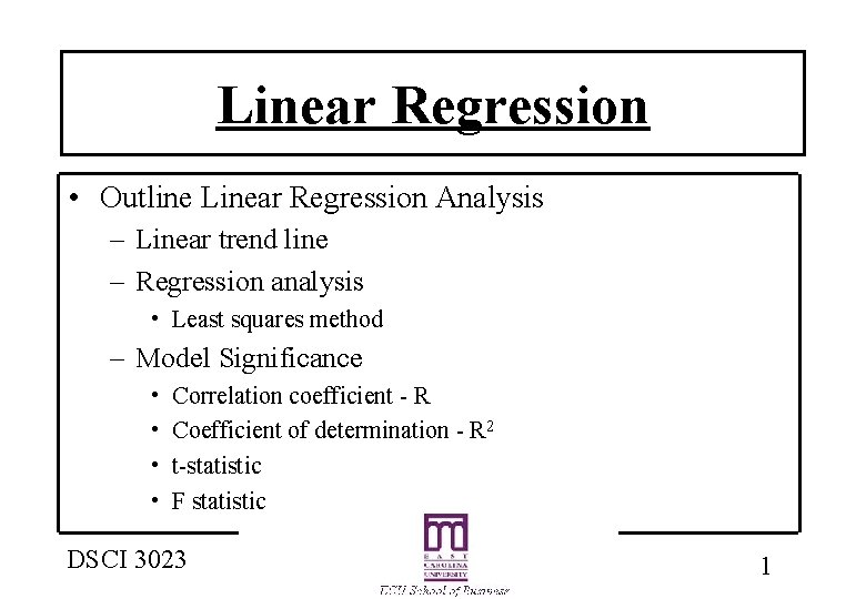 Linear Regression • Outline Linear Regression Analysis – Linear trend line – Regression analysis