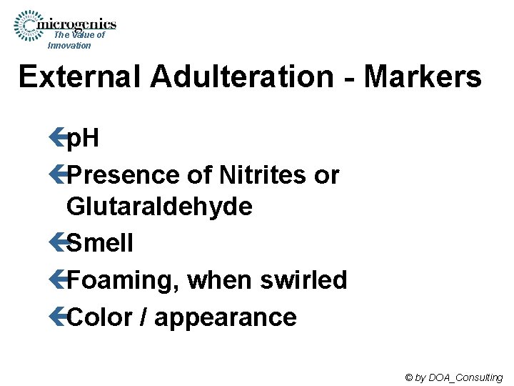 The Value of Innovation External Adulteration - Markers çp. H çPresence of Nitrites or