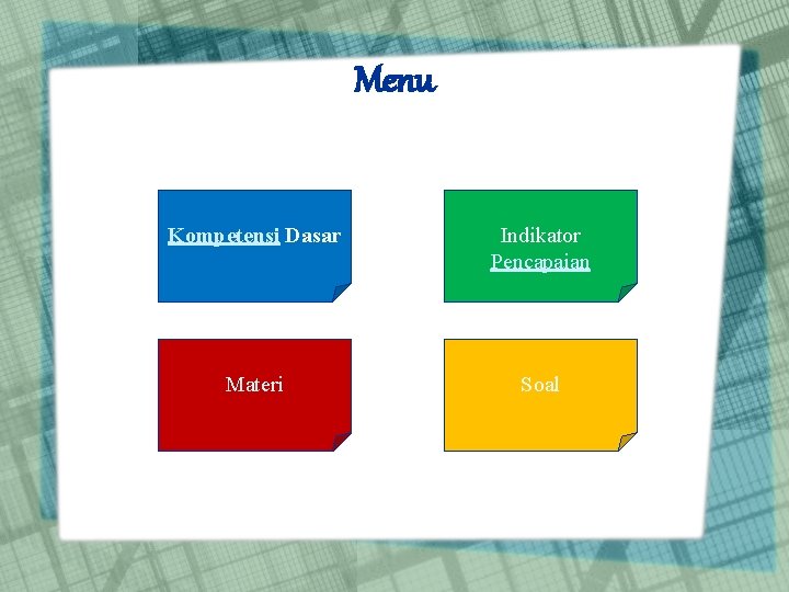 Menu Kompetensi Dasar Indikator Pencapaian Materi Soal 