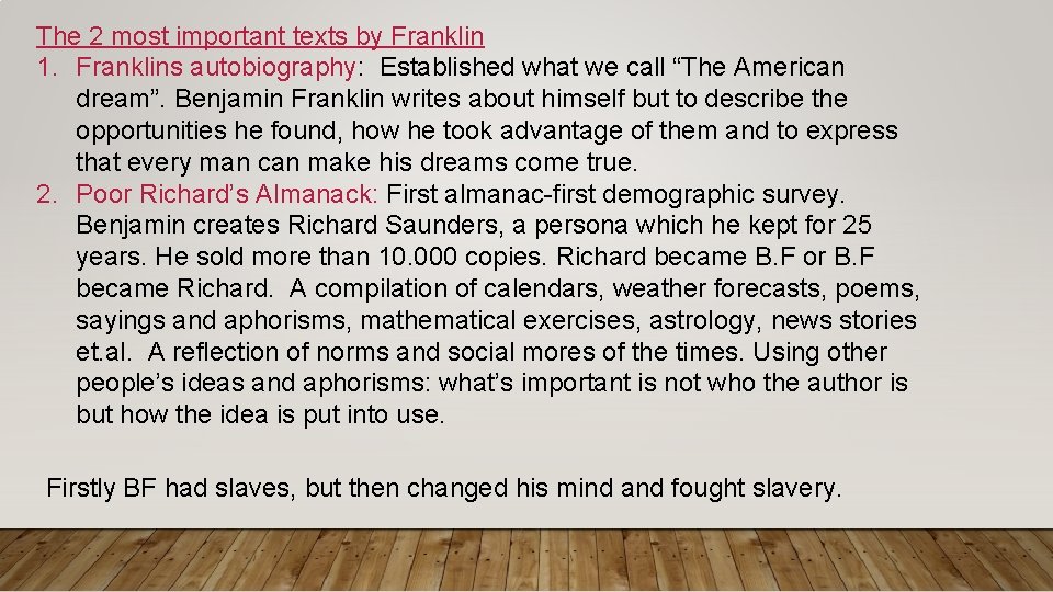 The 2 most important texts by Franklin 1. Franklins autobiography: Established what we call The 2 most important texts by Franklin 1. Franklins autobiography: Established what we call