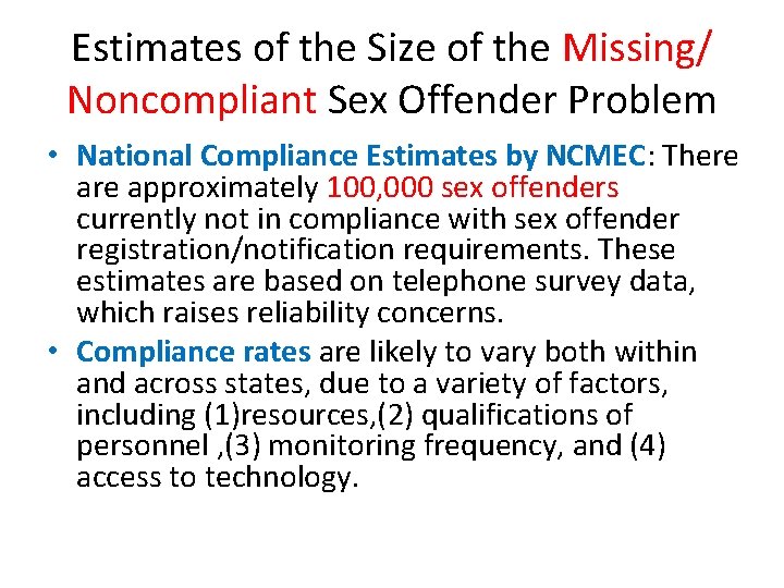 Estimates of the Size of the Missing/ Noncompliant Sex Offender Problem • National Compliance