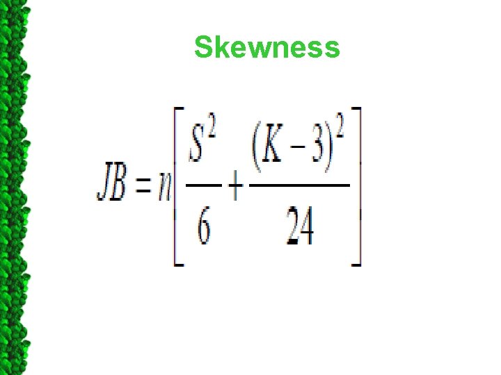 Skewness 