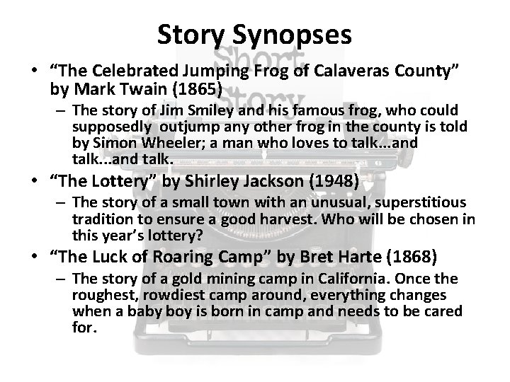 Story Synopses • “The Celebrated Jumping Frog of Calaveras County” by Mark Twain (1865)