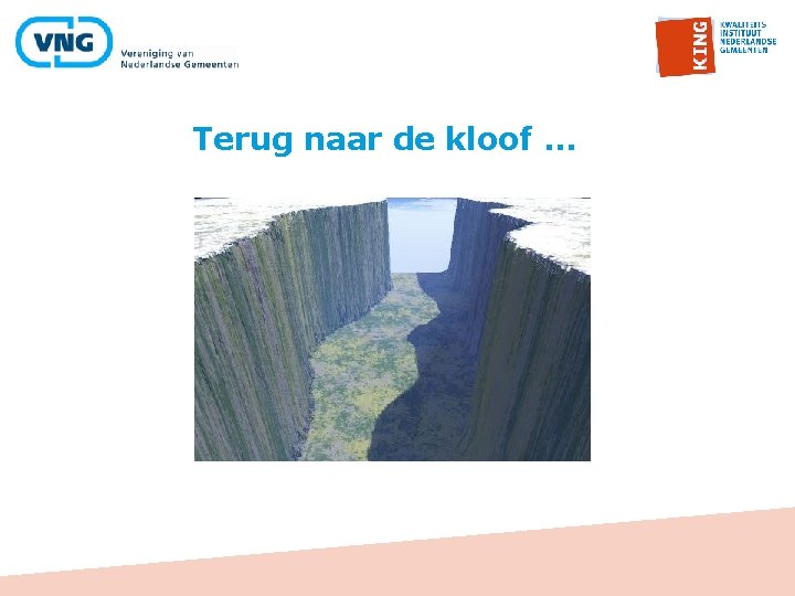 Terug naar de kloof … 