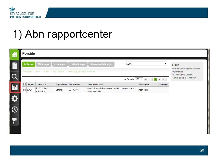 1) Åbn rapportcenter 38 