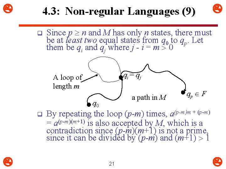 4. 3: Non-regular Languages (9) q Since p n and M has only 4. 3: Non-regular Languages (9) q Since p n and M has only