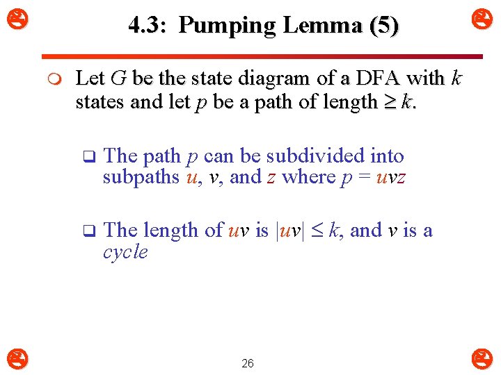 4. 3: Pumping Lemma (5) m Let G be the state diagram of 4. 3: Pumping Lemma (5) m Let G be the state diagram of