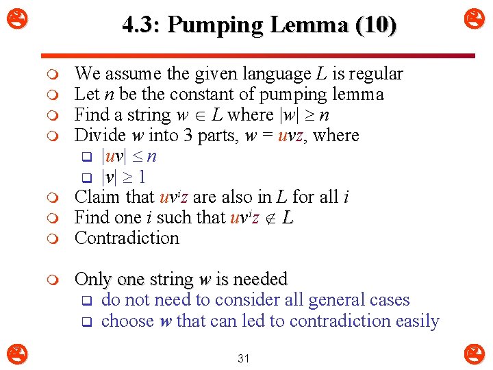 4. 3: Pumping Lemma (10) m m m m We assume the given 4. 3: Pumping Lemma (10) m m m m We assume the given