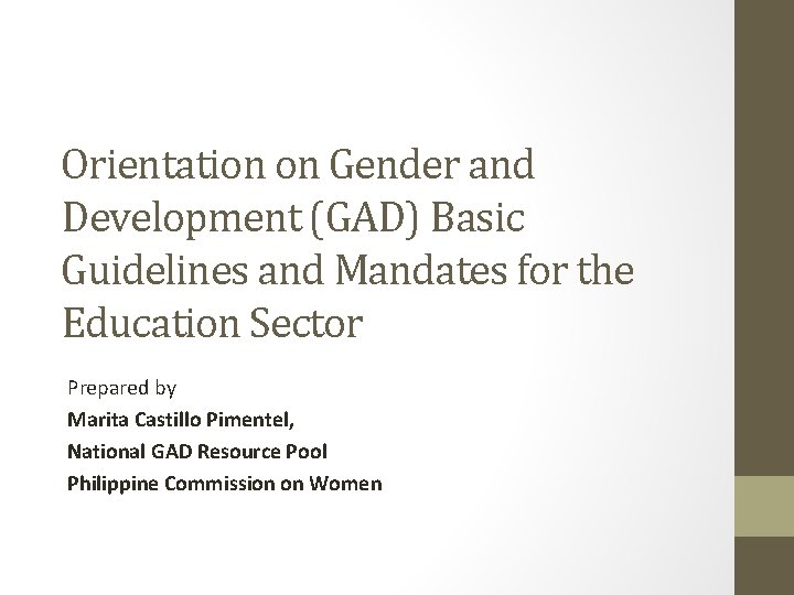 Orientation on Gender and Development (GAD) Basic Guidelines and Mandates for the Education Sector