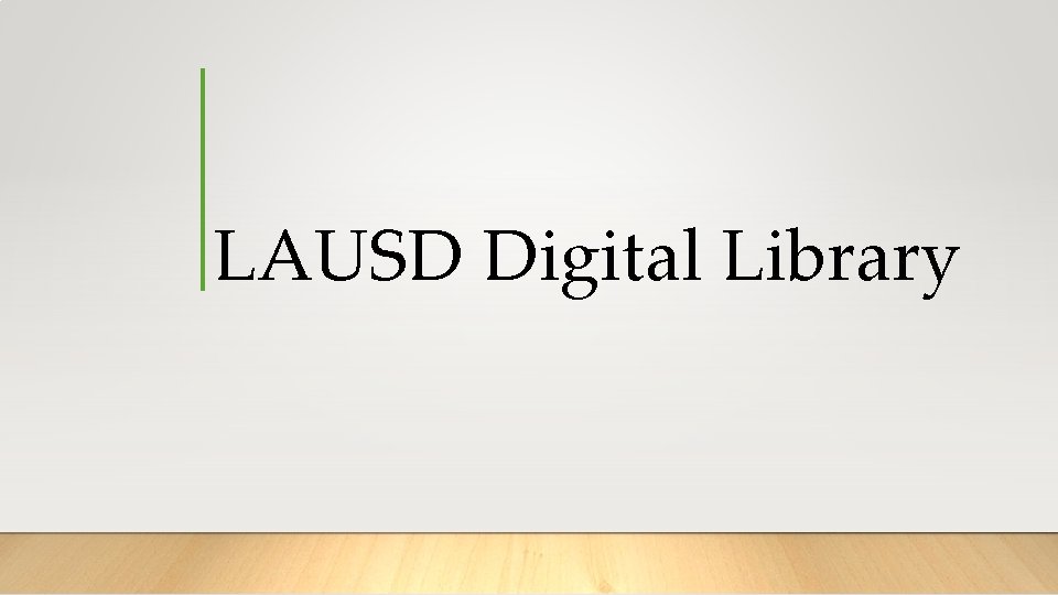 LAUSD Digital Library 