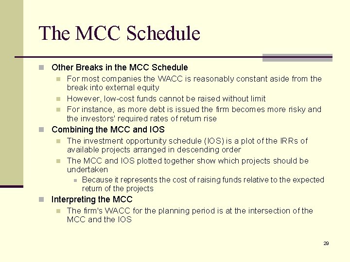 The MCC Schedule n Other Breaks in the MCC Schedule n For most companies