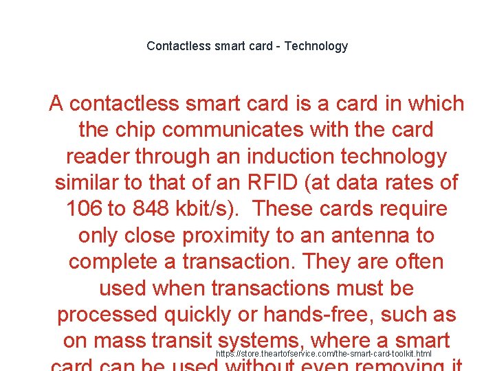 Contactless smart card - Technology 1 A contactless smart card is a card in