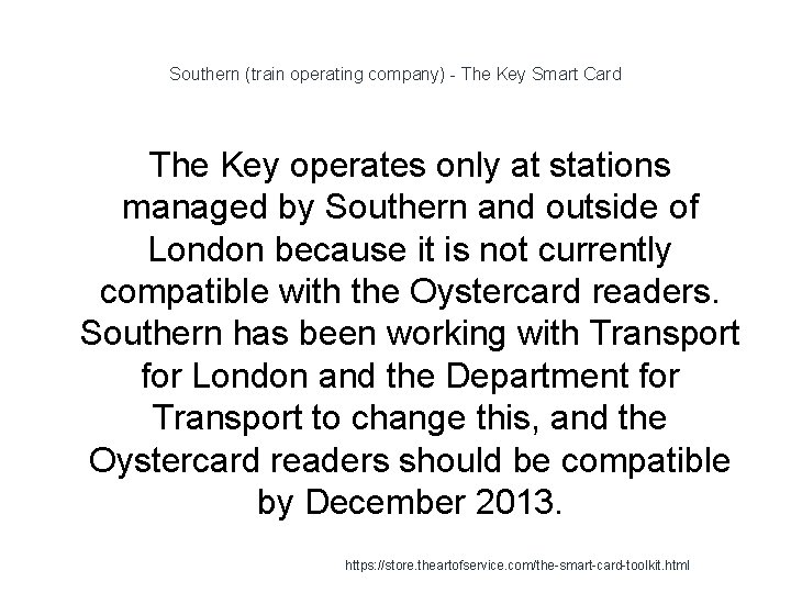 Southern (train operating company) - The Key Smart Card The Key operates only at