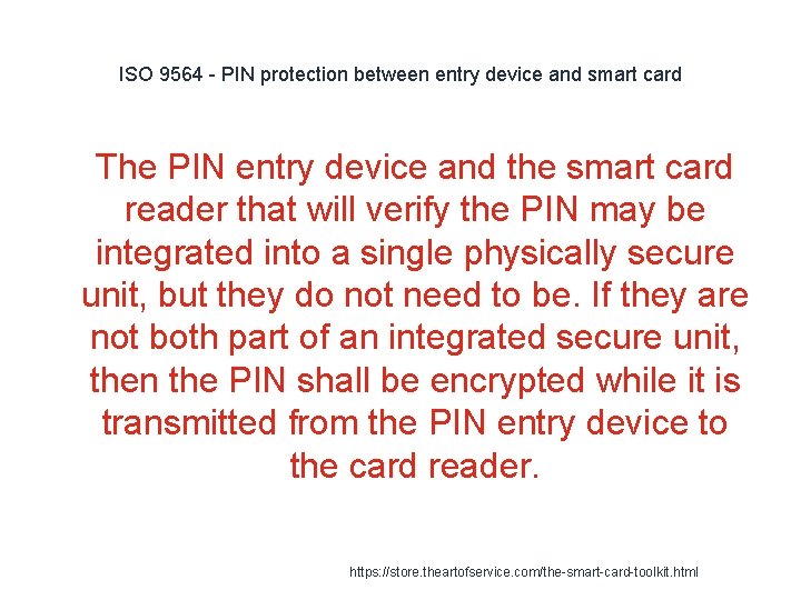 ISO 9564 - PIN protection between entry device and smart card 1 The PIN