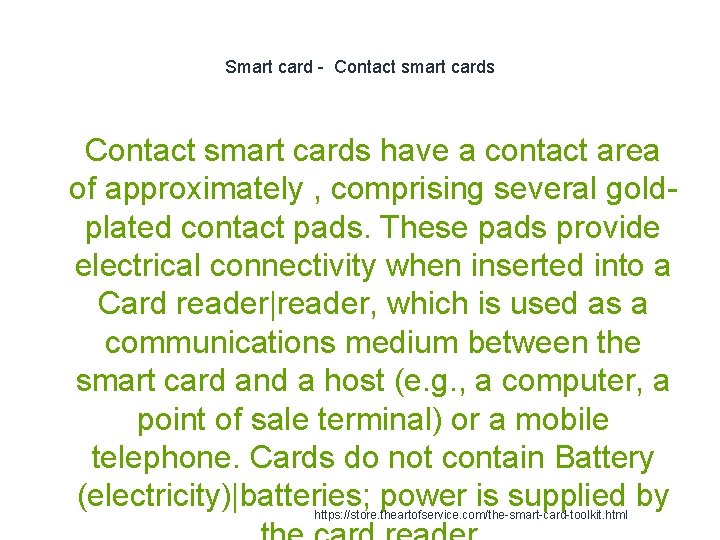 Smart card - Contact smart cards 1 Contact smart cards have a contact area